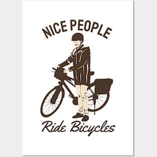 NICE PEOPLE RIDE BICYCLES Posters and Art